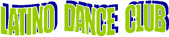 LATINO   DANCE   CLUB